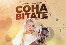 LadyTuff – Cohabitate ft. Lazzybwoy