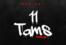 Medikal – 11 Tams (Freestyle)