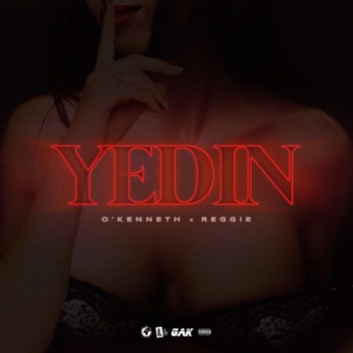 O’Kenneth – Yedin ft. Reggie