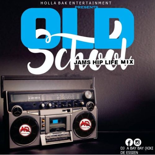 DJ A Bay Bay - Old School Jams Hiplife Mix