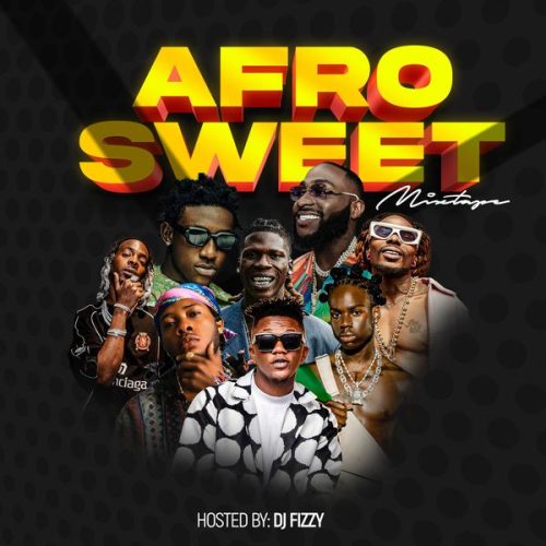 DJ Fizzy - Afro Sweet Mixtape