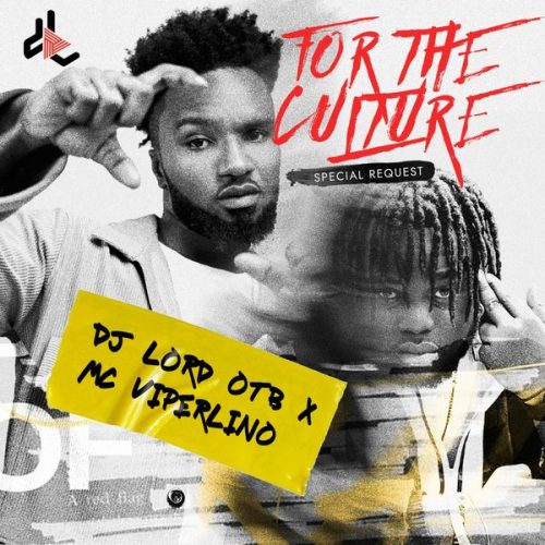 DJ Lord - For The Culture (Special Request)