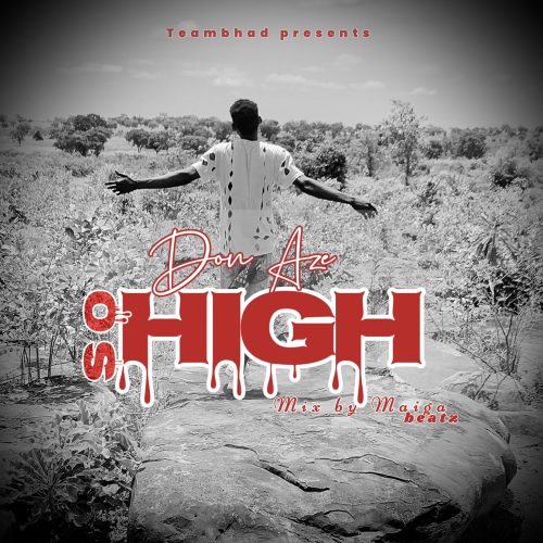 Don Aze - So High