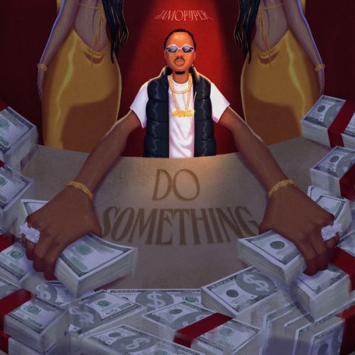 Jamopyper ft. Masterkraft - Do Something