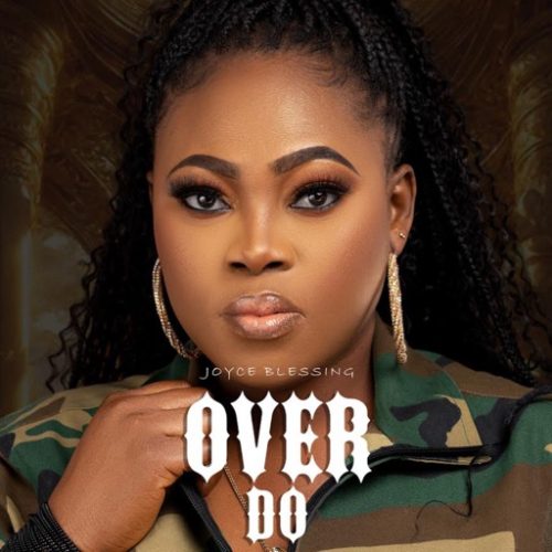 Joyce Blessing - Over Do