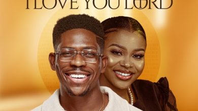 Moses Bliss – I Love You Lord ft. Sunmisola Agbebi