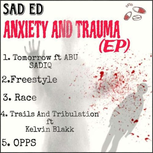 Sad Ed - Anxiety And Trauma (EP)