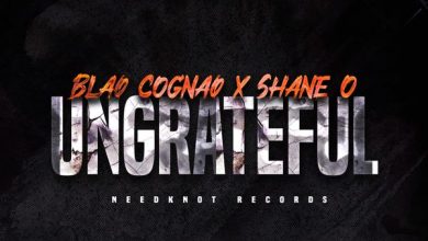 Shane O x Blaq Cognaq - Ungrateful