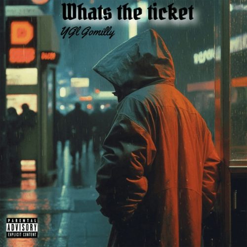 YGL Gomilly - Whats The Ticket