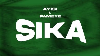 Ayisi & Fameye - Sika