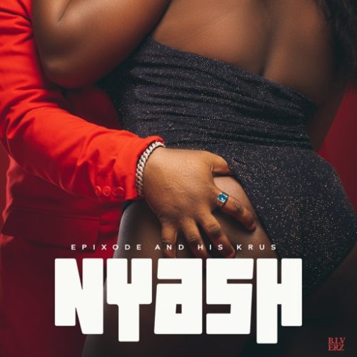 Epixode ft. His Krus - Nyash