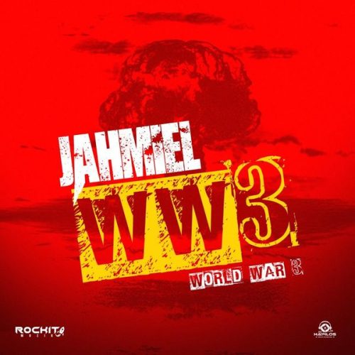 Jahmiel - World War 3 (WW3)