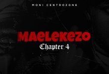 Moni Centrozone - Maelekezo Chapter 4