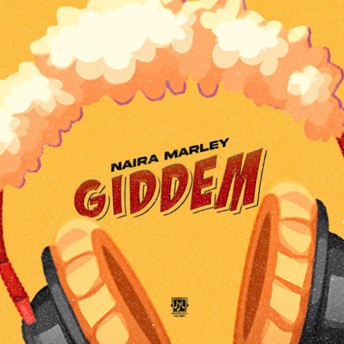 Naira Marley - Giddem