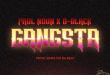 Paul Noun ft. D-Black - Gangsta