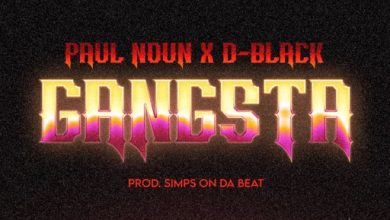 Paul Noun ft. D-Black - Gangsta