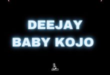 Deejay Baby Kojo Official Artwork