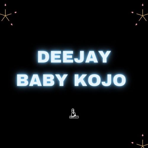 Deejay Baby Kojo Official Artwork