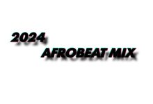 DJ Oboye - 2024 Afrobeat Mix (Naija vs Ghana Afrobeat Mix)