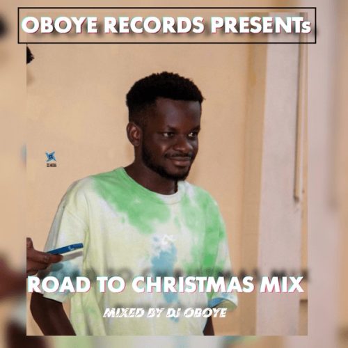 DJ Oboye - Road To Christmas Mix 2024