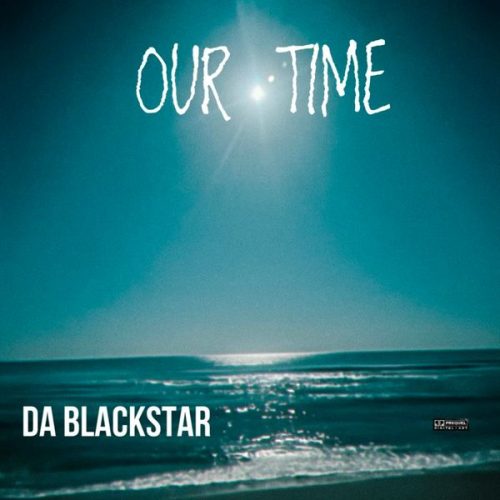 Da Blackstar - Our Time