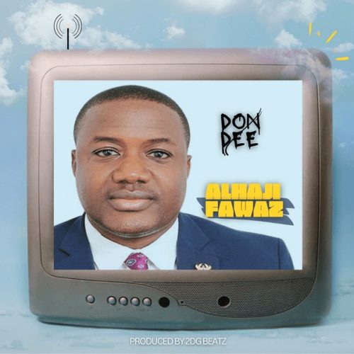 Don Dee - Alhaji Fawaz