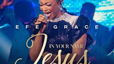 Efe Grace – In Your Name Jesus