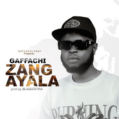 Gaffachi - Zang Ayala