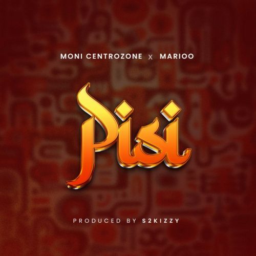 Moni Centrozone ft. Marioo - Pisi