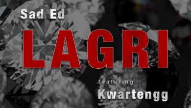 Sad Ed - Lagri ft. Kwartengg