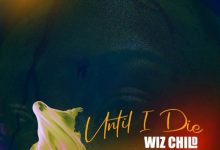 Wiz Child - Until I Die