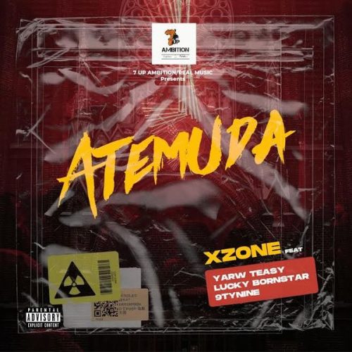 Xzone Totti - Atemuda ft. Lucky Bornstar, Yarw Teasy, 9tyNine