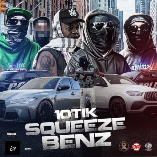 10Tik - Squeeze Benz