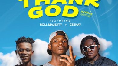 Baba Tundey - Thank God (Remix) ft. Roll Majexty & Ceekay