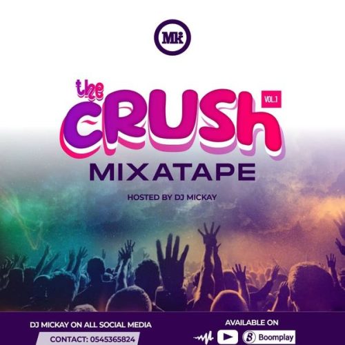 DJ Mickay - The Crush Mixtape Vol. 1