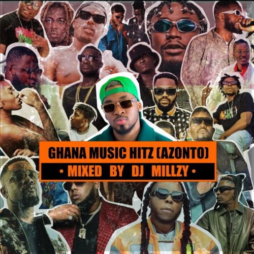 DJ Millzy - Ghana Music Hitz (Azonto DJ Mixtape)