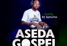 DJ Spincho - Aseda Gospel Mixtape