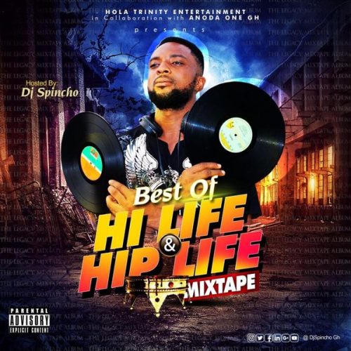 DJ Spincho - Best Of Hi Life & Hip Life Mixtape