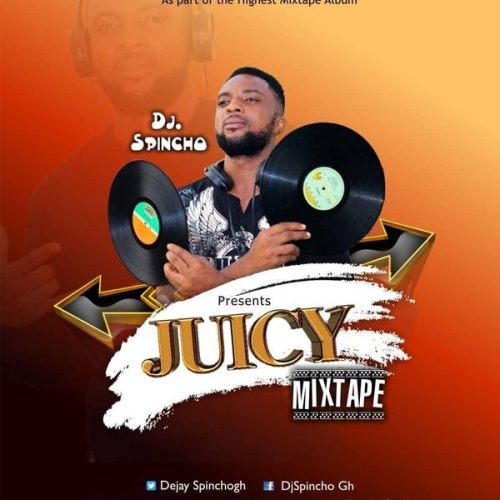 DJ Spincho - Juicy Mixtape