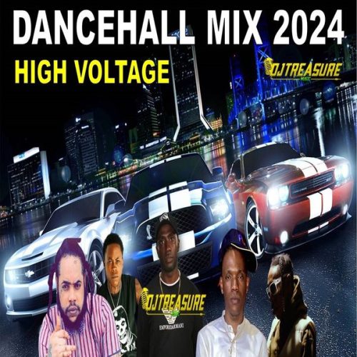 DJ Treasure - High Voltage Dancehall Mix 2024