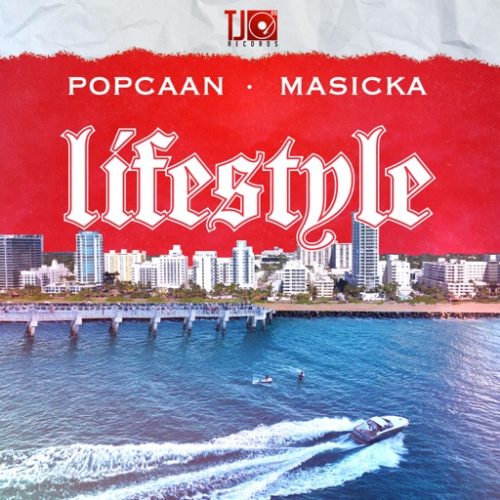 Popcaan ft. Masicka - Lifestyle