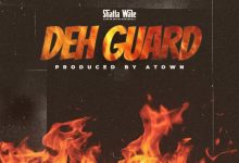 Shatta Wale - Deh Guard