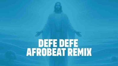 Team Eternity Ghana – Defe Defe (Afrobeat Remix)