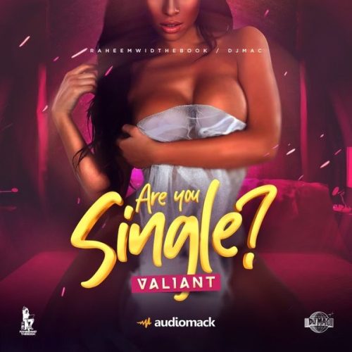 Valiant - R U SINGLE