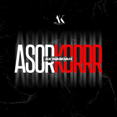 Akwaboah – Asorkorrr