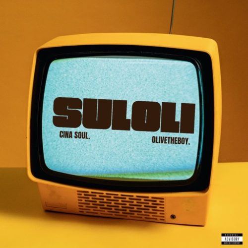 Cina Soul ft. Olivetheboy - Suloli