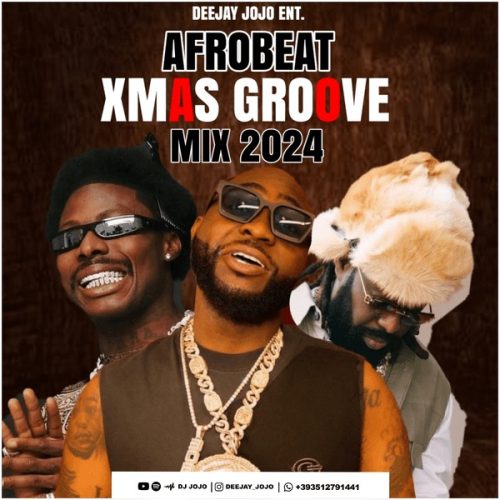 DJ JOJO - Afrobeat Xmas Groove 2024 Mix