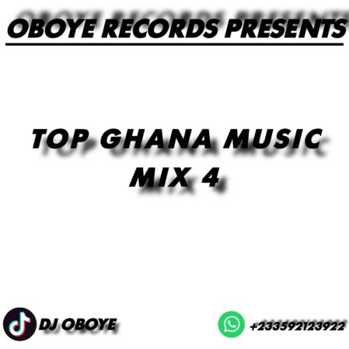 DJ Oboye – Top Ghana Music 2024 Mix (Vol. 4)