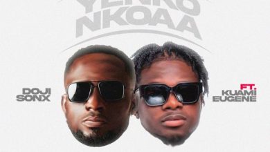 Doji Sonx - Yenko Nkoaa Remix ft. Kuami Eugene