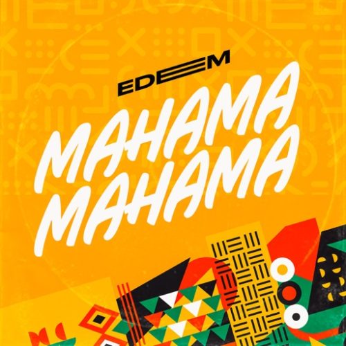 Edem – Mahama